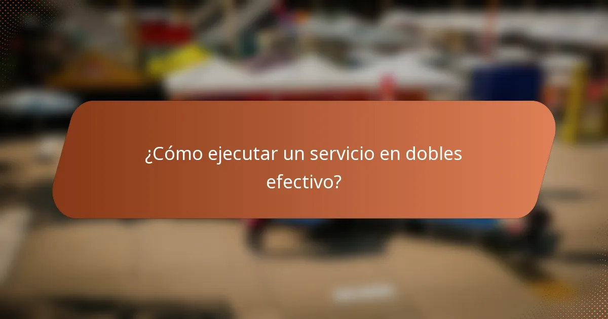 ¿Cómo ejecutar un servicio en dobles efectivo?